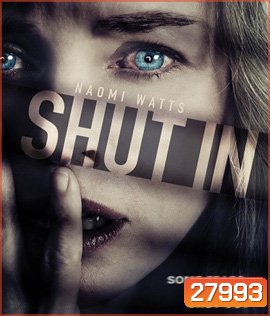 Shut In (2016) หลอนเป็น หลอนตาย