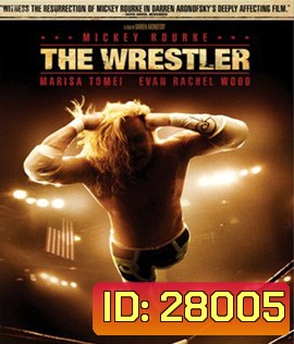 The Wrestler (2008) เพื่อเธอขอสู้ยิบตา