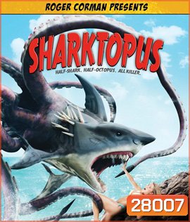 Sharktopus (2010) ชาร์คโทปุส เพชฌฆาตพันธุ์ผสม