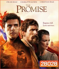 The Promise (2016) สัญญารัก สมรภูมิรบ
