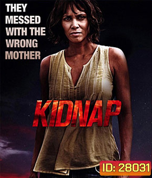Kidnap (2017) ล่าหยุดนรก