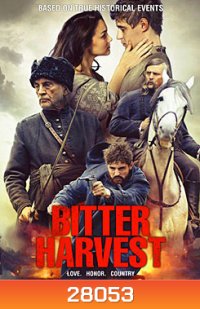 Bitter Harvest รักในวันรบ
