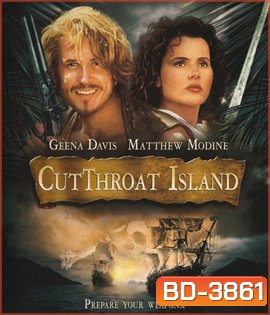 Cutthroat Island (1995) ผ่าขุมทรัพย์ ทะเลโหด