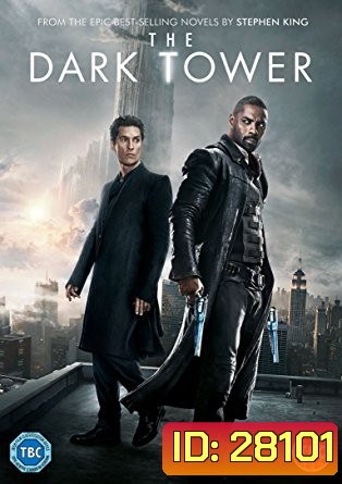The Dark Tower (2017) หอคอยทมิฬ