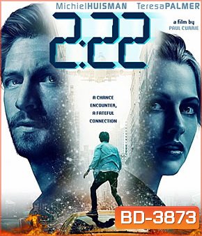 2.22 (2017) เวลาเฉียดตาย