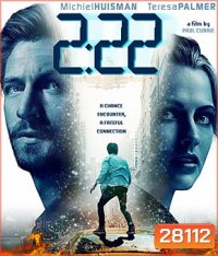 2.22 (2017) เวลาเฉียดตาย