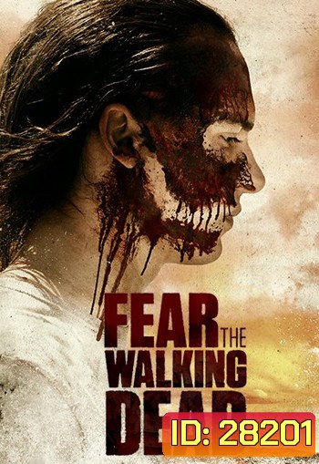 Fear The Walking Dead Season 3 ( Ep.1-16 จบ )