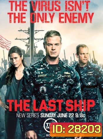 The Last Ship Season 4 ฐานทัพสุดท้าย เชื้อร้ายถล่มโลก ปี 4