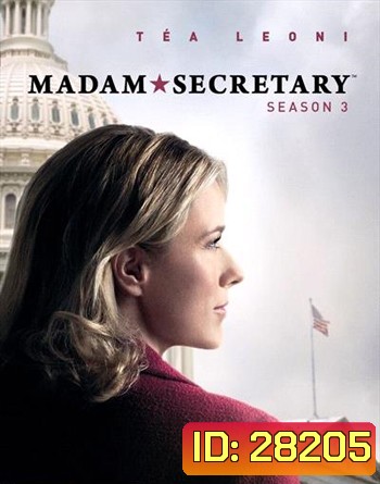 Madam Secretary Season 3 ยอดหญิงแกร่งแห่งทำเนียบขาว ปี 3