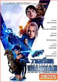 Valerian and the City of a Thousand Planets (2017) วาเลเรียน พลิกจักรวาล
