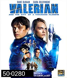 Valerian and the City of a Thousand Planets (2017) วาเลเรียน พลิกจักรวาล (สะดุด ประมาณ 1.24-1.27 ชั่วโมง)