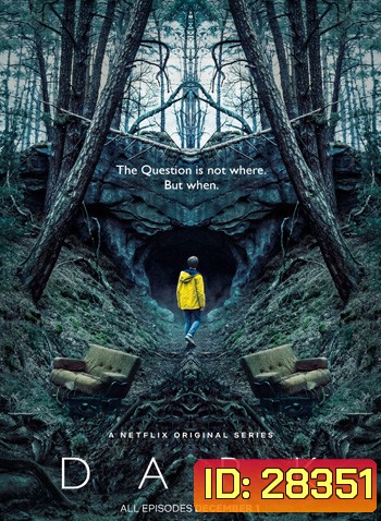 Dark Season 1 ดาร์ก 1 (2017) 10 ตอน