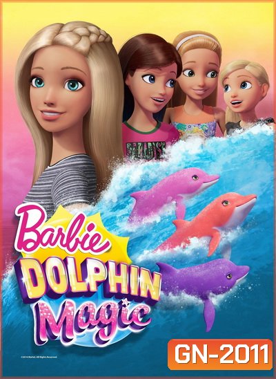 Barbie Dolphin Magic (2017) บาร์บี้ โลมา มหัศจรรย์
