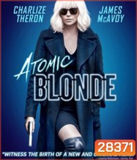 Atomic Blonde (2017) บลอนด์ สวยกระจุย