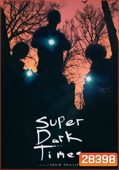 Super Dark Times