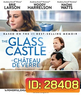 The Glass Castle (2017) วิมานอยู่ที่ใจ