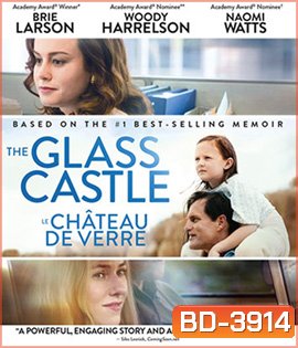 The Glass Castle (2017) วิมานอยู่ที่ใจ