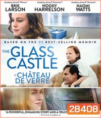 The Glass Castle (2017) วิมานอยู่ที่ใจ