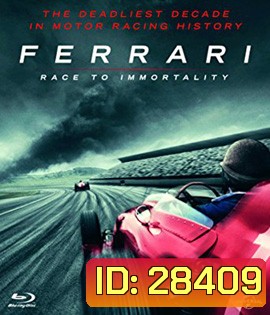 Ferrari: Race to Immortality (2017) เฟอร์รารี่ เส้นทางสู่ตำนาน