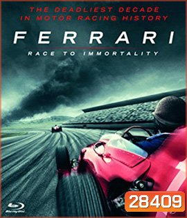 Ferrari: Race to Immortality (2017) เฟอร์รารี่ เส้นทางสู่ตำนาน