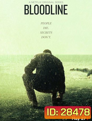 Bloodline Season 3 สายเลือดมรณะ ปี 3