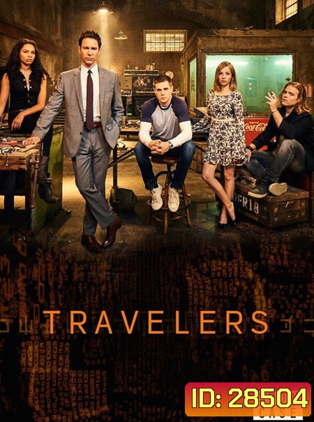 Travelers Season 1 (12 ตอนจบ)