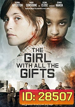 The Girl With All The Gift เชื้อนรกล้างซอมบี้