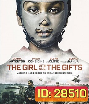 The Girl with All the Gifts (2016) เชื้อนรกล้างซอมบี้