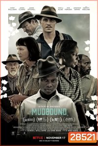 Mudbound (2017) แผ่นดินเดียวกัน