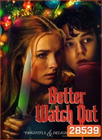 Better Watch Out โดดเดี่ยวสายพันธุ์โหด
