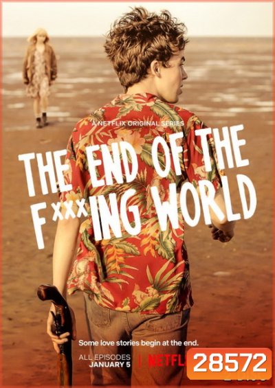The End Of The Fucking World Season1 โลกมันห่วย ช่วยไม่ได้ EP1-EP8 [จบ]