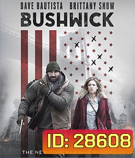 Bushwick (2017) สู้ยึดเมือง