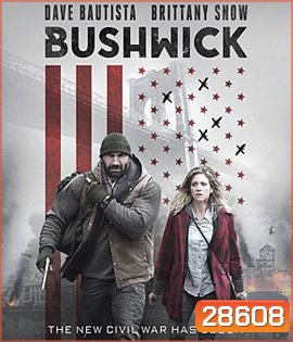 Bushwick (2017) สู้ยึดเมือง