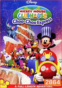 Mickey Mouse Clubhouse: Choo-Choo Express: สโมสรมิคกี้ เม้าส์ ตอน รถไฟชู่ชู่ๆ แห่งบ้านมิคกี้