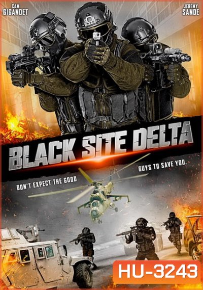BLACK SITE DELTA ( 2017) ซับไทยตัวเล็้กนิดนึงนะครับ