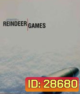 Reindeer Games (2000) เกมคนมหาประลัย (มีพากษ์ไทย-อังกฤษ สลับกัน)