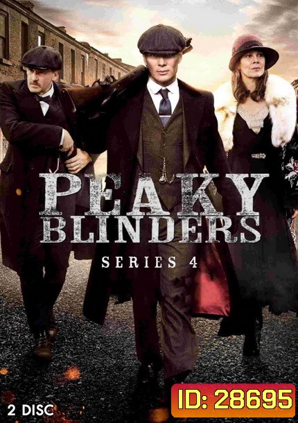 Peaky Blinders Season 4 (6 ตอนจบ)