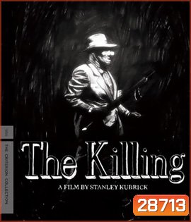 The Killing (1956) (ภาพ ขาว-ดำ)