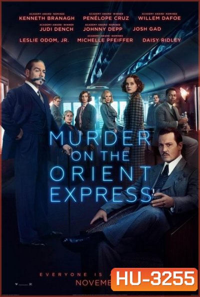 Murder On The Orient Express ฆาตกรรมบนรถด่วนโอเรียนท์เอกซ์เพรส