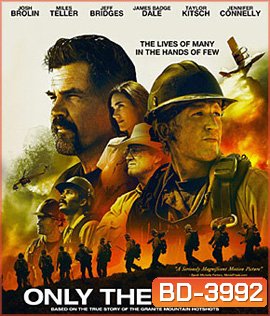 Only the Brave (2017) คนกล้าไฟนรก