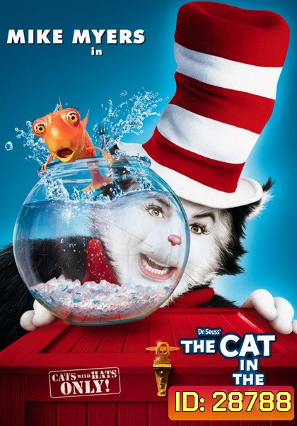 Dr. Seuss s the CAT in the HAT (2003) เดอะ แคท เหมียวแสบใส่หมวกซ่าส์