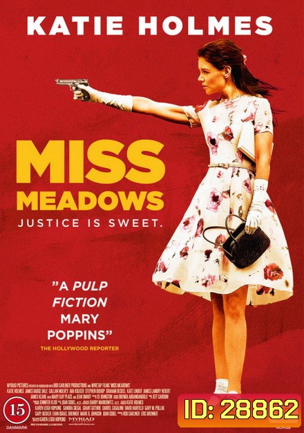 MISS MEADOWS มิส เมโดวส์ นางไม่ได้มา(ยิง)เล่นๆ