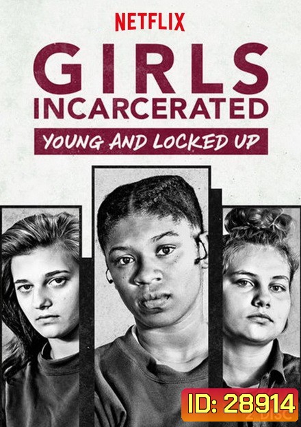Girls Incarcerated ( 8 ตอนจบ )