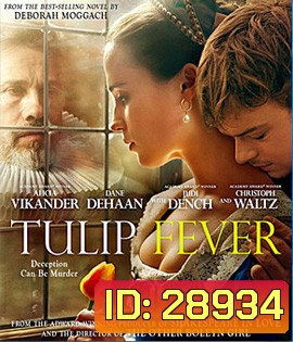 Tulip Fever (2017) ดอก ชู้ ลับ