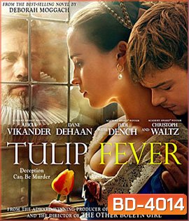 Tulip Fever (2017) ดอก ชู้ ลับ