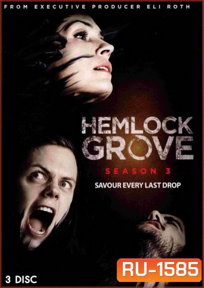 Hemlock Grove Season 3 เฮมล็อกโกรฟ ปี 3