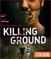 Killing Ground (2016) แดนระยำ