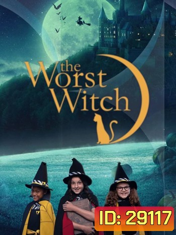 The Worst Witch Season 1 โอมเพี้ยง!แม่มดน้อยสู้ตาย ปี 1