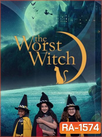 The Worst Witch Season 1 โอมเพี้ยง!แม่มดน้อยสู้ตาย ปี 1