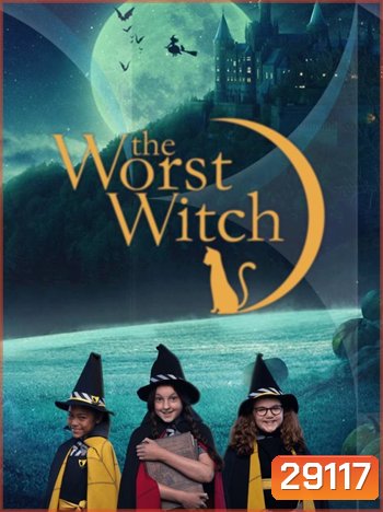 The Worst Witch Season 1 โอมเพี้ยง!แม่มดน้อยสู้ตาย ปี 1